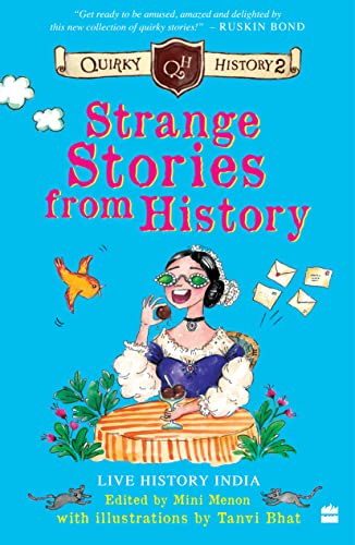 Quirky History 2: Strange Stories From History