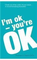 I'm Ok, You're Ok