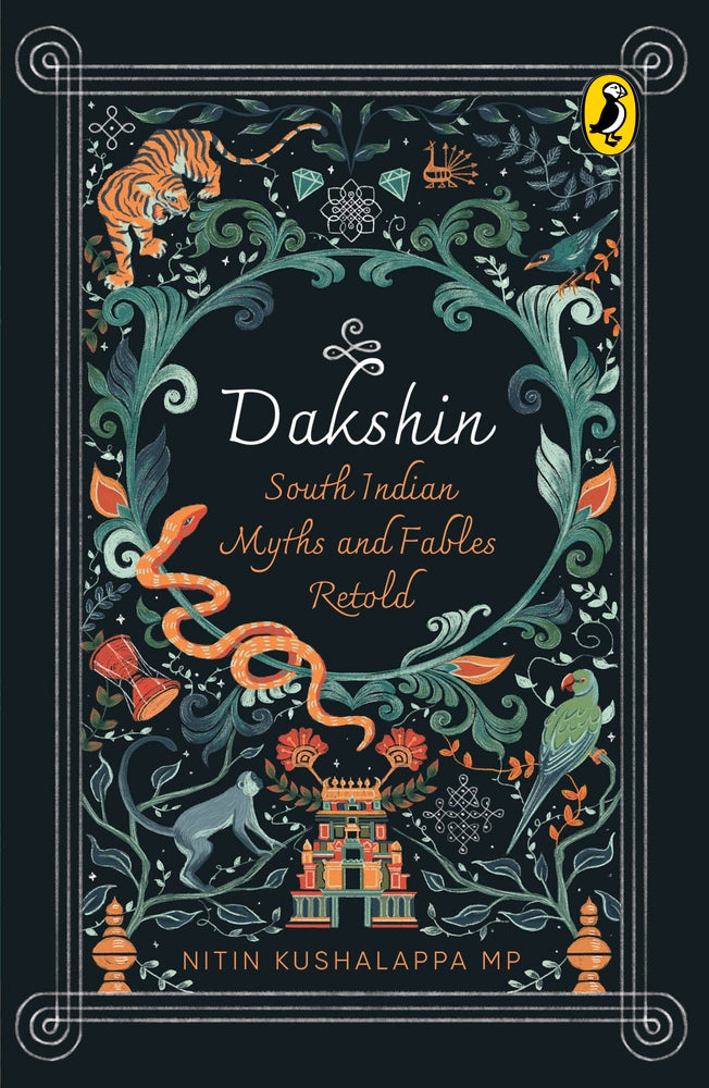 Dakshin: South Indian Myths and Fables Retold by Nitin Kushalappa Mp