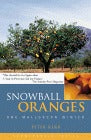 Snowball Oranges : One Mallorcan Winter