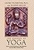 The Essence of Yoga: Essays on the Development of Yogic Philosophy from the Vedas to Modern Times