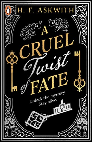 A cruel twist of fate by H. F. Askwith