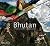 Bhutan: The Land of Serenity