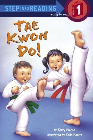 Tae Kwon Do! by Terry Pierce