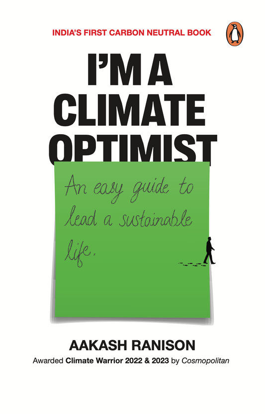 I'm a Climate Optimist: An Easy Guide to Lead a Sustainable Life