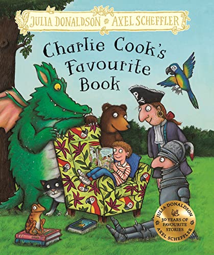 Charlie Cook's Favourite Book: Hardback Gift Edition by Julia Donaldson