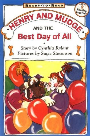 Henry and Mudge and the Best Day of All