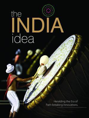 The India Idea: Heralding the Era of Path-breaking Innovations by Lk Sharma