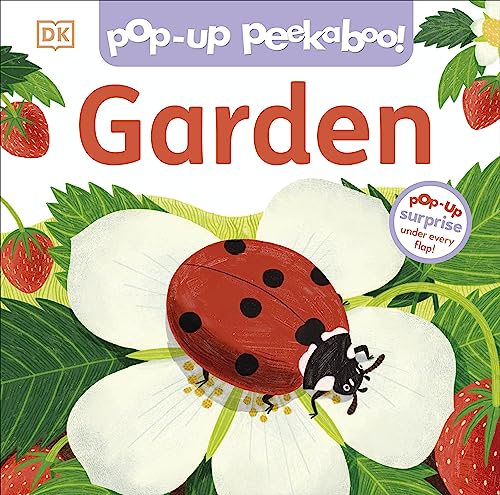 DK Children Pop-Up Peekaboo! Garden Pop-Up Surprise Under Every Flap!.