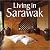Living in Sarawak