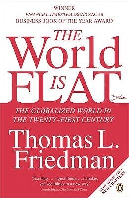 The World Is Flat: The Globalized World in the Twenty-First Century