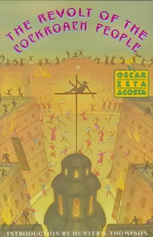 The Revolt of the Cockroach People by Oscar Zeta Acosta