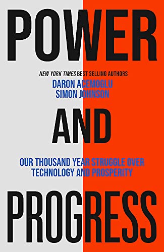 Power and Progress by Daron Acemoglu And Simon Johnson