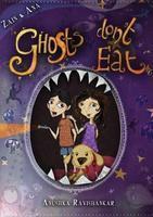 Ghosts Don't Eat
