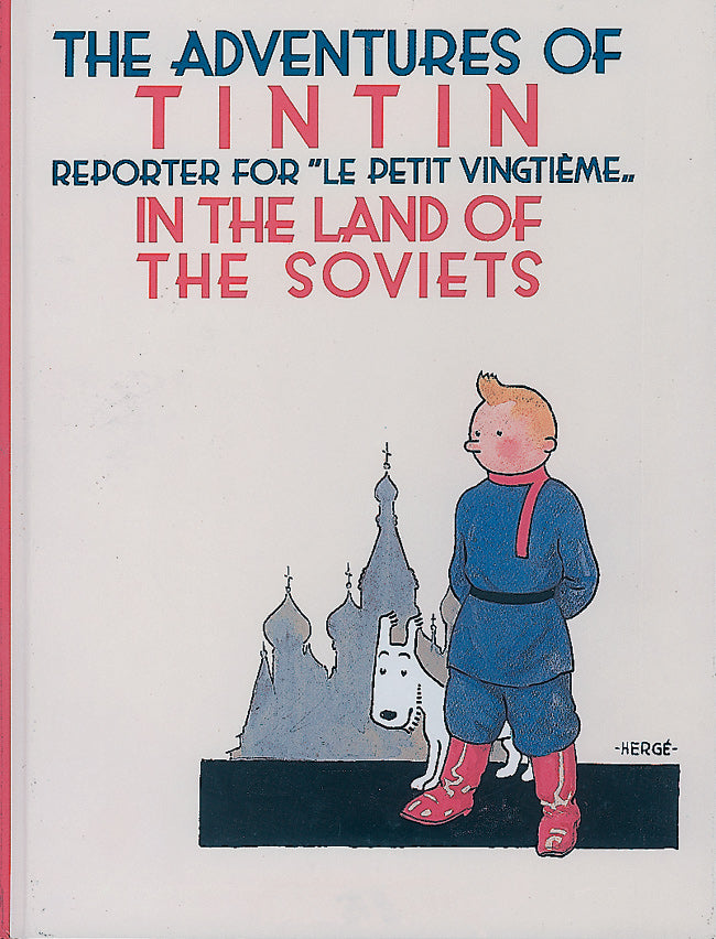 Tintin in the Land of the Soviets by Herge