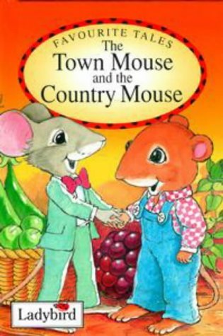 The Town Mouse and the Country Mouse