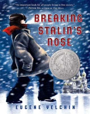 Breaking Stalin's Nose: by Eugene Yelchin