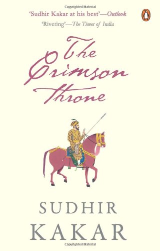 The Crimson Throne by Sudhir Kakar