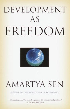 Development as Freedom by Amritya Sen