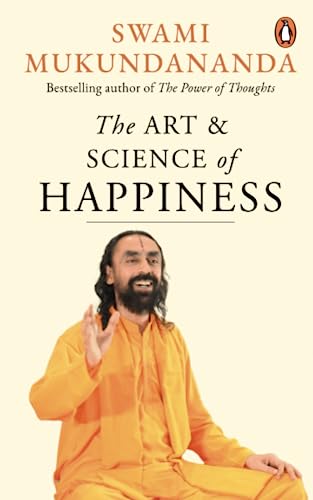 The Art and Science of Happiness