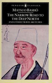 The Narrow Road to the Deep North and Other Travel Sketches