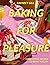 Baking for Pleasure: Comforting Recipes to Bring You Joy