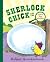 Sherlock Chick and the Giant Egg Mystery by Robert Quackenbush