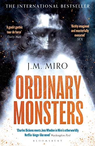Ordinary Monsters by J M Miro