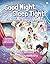 Good Night, Sleep Tight!: 21 Bedtime Stories & Poems