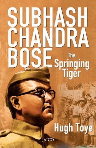 Subhash Chandra Bose: The Springing Tiger