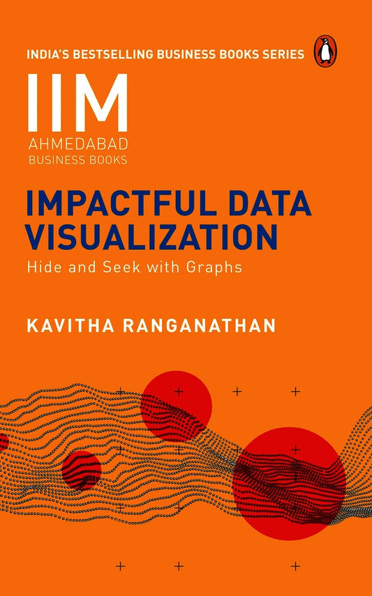 Impactful Data Visualization: Hide and Seek with Graphs