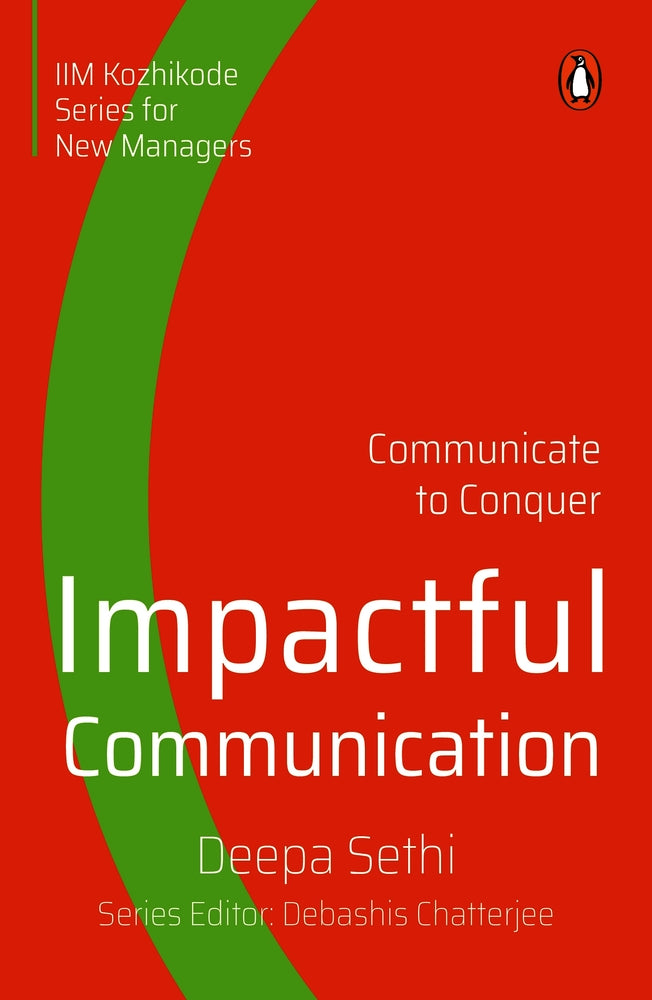 Impactful Communication: Communicate to Conquer