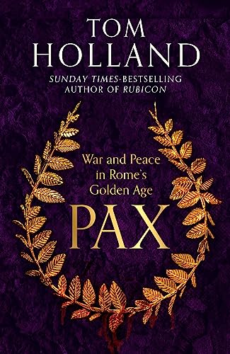 Pax War and Peace in Rome's Golden Age