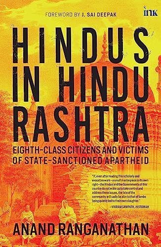 Hindus in Hindu Rashtra: Eighth-Class Citizens and Victims of State-Sanctioned Apartheid
