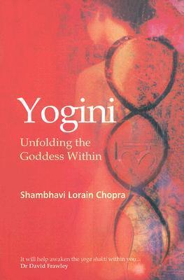 Yogini: Unfolding the Goddess Within