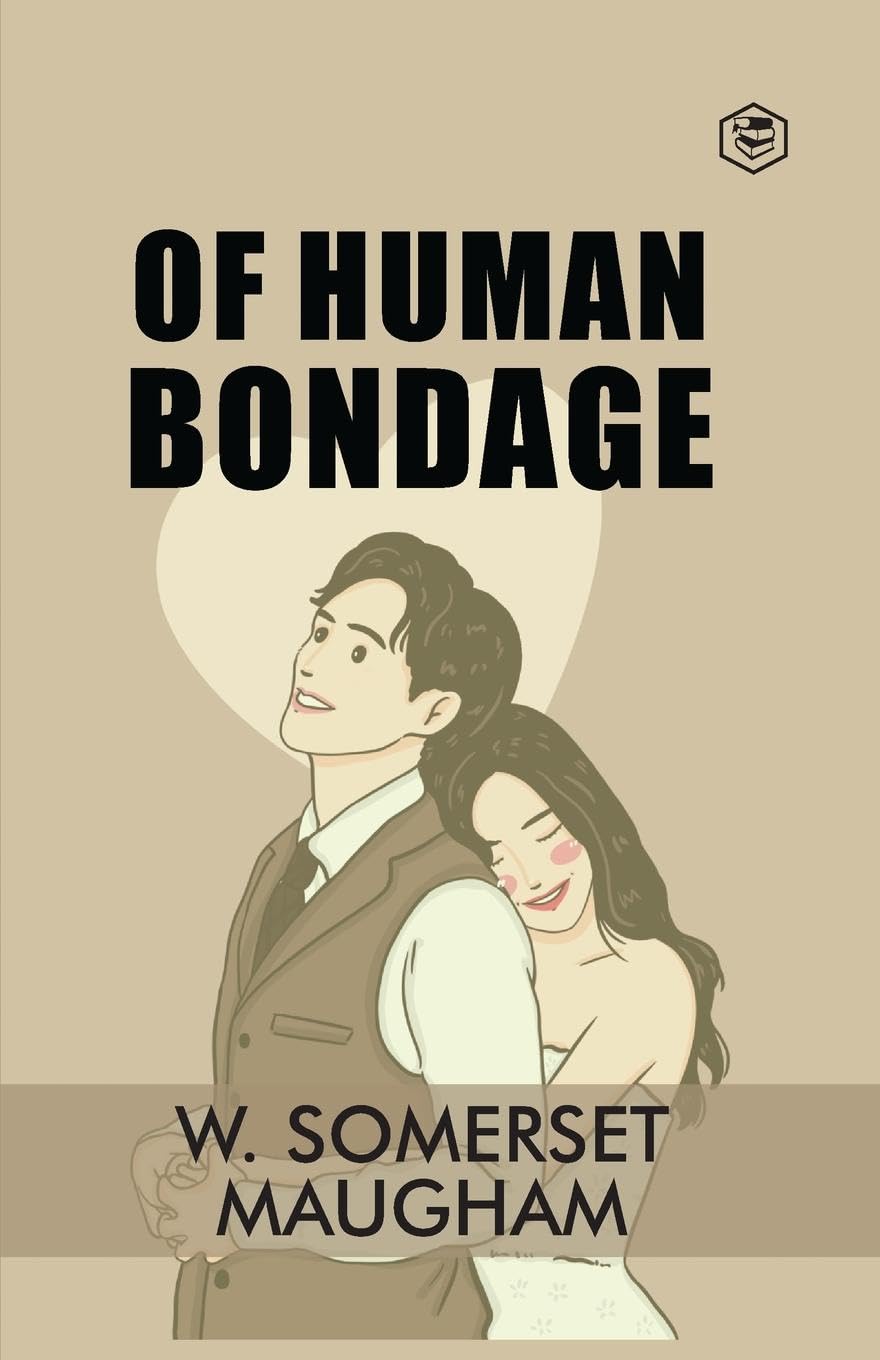 Of Human Bondage by W.Somerset Maugham