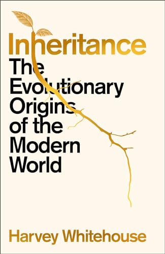 Inheritance: the evolutionary origins of the modern world