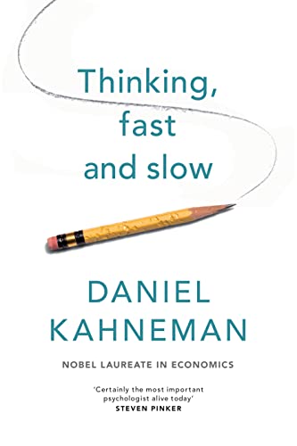 Thinking, Fast and Slow