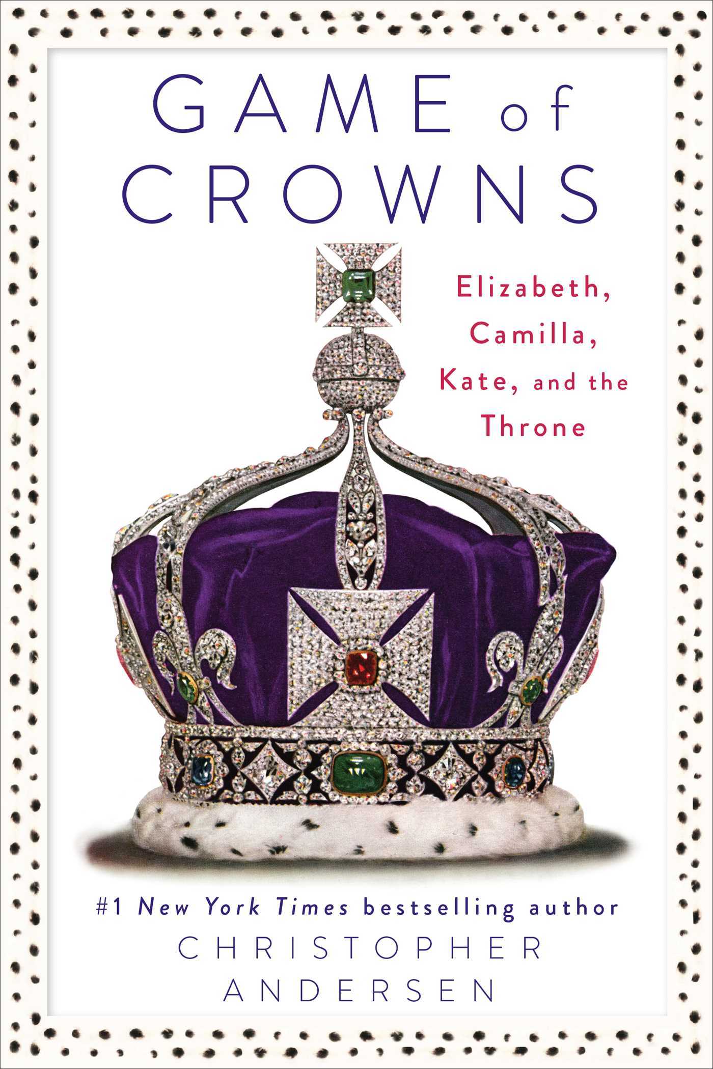 Game Of Crowns: Elizabeth, Camilla, Kate, and the Throne