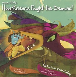 Amma Tell Me How Krishna Fought The Demons!
