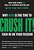 Crush It!: Why Now Is The Time To Cash In On Your Passion