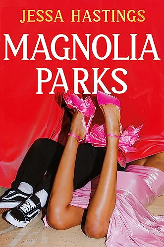 Magnolia Parks by Jessa Hastings