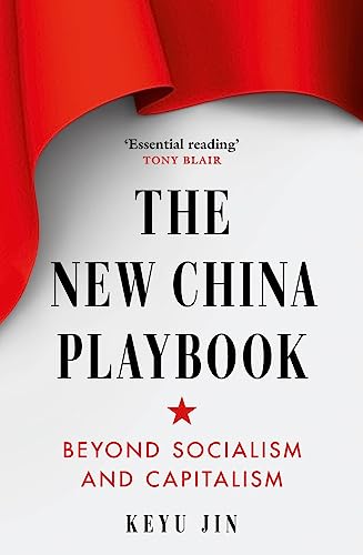 The New China Playbook by Keyu Jin