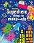 Usborne Superhero Things to Make and Do.