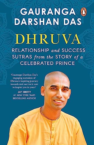 Dhruva: Relationship & Success Sutras from the Story of a Celebrated Prince