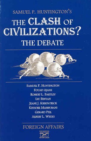 The Clash of Civilizations and the Remaking of World Order