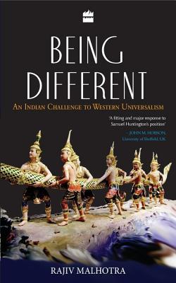 Being Different : An Indian Challenge To Western Universalism