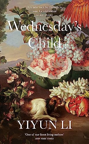 Wednesday's Child by Yiyun LI