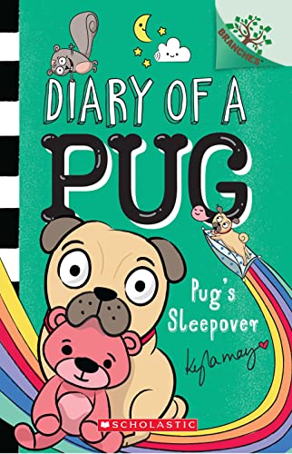 Diary of a Pug: #6 Pugs Sleepover