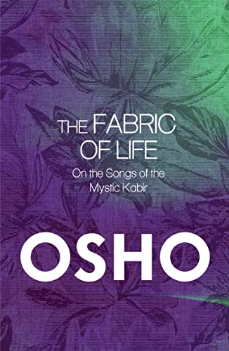 Fabric of Life: On the songs of the Mystic Kabir